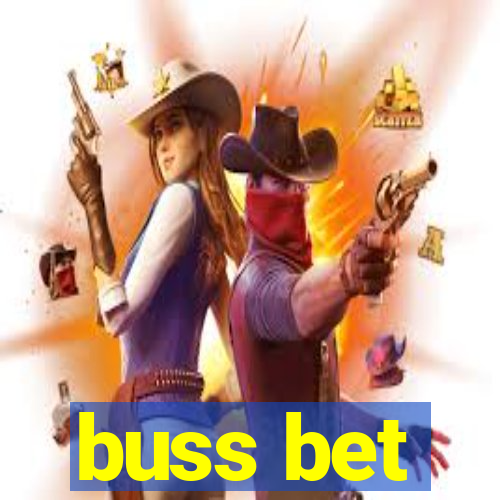 buss bet